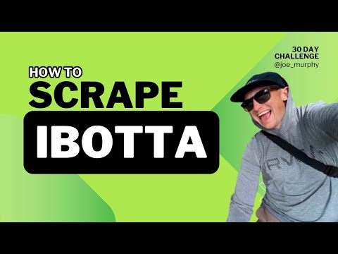 Web Scraping 30 Day Challenge - Day 5 - ibotta.com