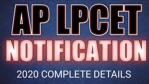 LP CET 2020 NOTIFICATION COMPLETE DETAILS