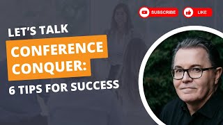6 Tips to Nail Your Presentation at a Conference