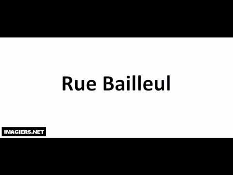 How To Pronounce French Streets # Rue Bailleul