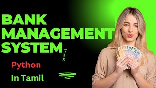 Beginner-Friendly Python Project: Bank Management System Explained
