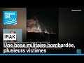 Irak  une base militaire bombarde plusieurs victimes  france 24