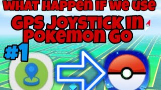 What if we use GPS Joystick app in pokemon go || # Part 1|| Joystick series screenshot 3