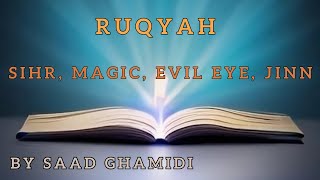 Heartfelt Ruqyah [Recited by Saad Ghamidi] - Sihr, Magic, Evil Eye, Al Ayn, Jinn, and Shaytan by Din Newsletter 996 views 9 months ago 1 hour, 2 minutes