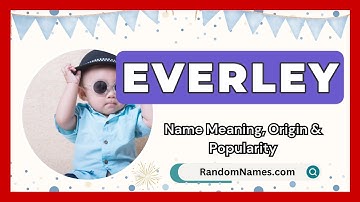 Everley - Baby Boy Name Meaning, Origin & Popularity - RandomNames.com