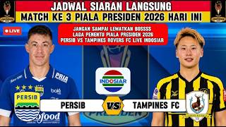 🔴 LIVE Indosiar! Persib vs Tampines Rovers Hari Ini | Jadwal Piala Presiden 2026 & Klasemen Terbaru