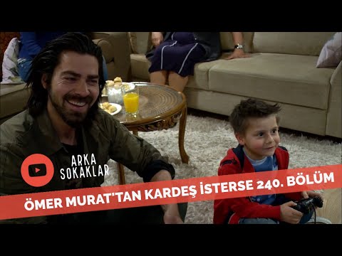 Ömer Babası Murat'tan Kardeş İsterse 240. Bölüm