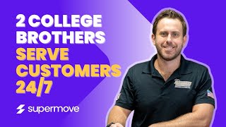 2 College Brothers Partners With Supermove To Serve Customers 247