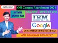 IBM Recruitment 2024 for Freshers | Google Recruitment 2024 | Software Engineer Role | Freshers Job