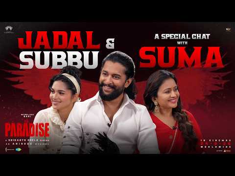 #TheParadise Special Chit Chat With Suma Full Video | Nani | Kayadu Lohar | Srikanth Odela