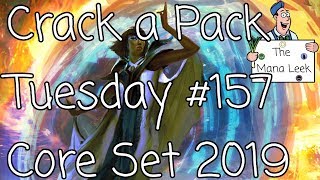 Core Set 2019 - Crack a Pack Tuesday #157