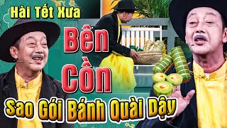 Hài BÊN CỒN - SAO GÓI BÁNH QUÀI DẬY | Cười Lên Bờ Xuống Ruộng Với Hài Tết Xưa KHÁNH NAM | HTV Shows
