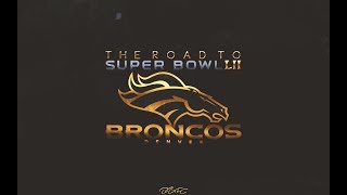 BRONCOS 2017-2018 ROAD TO THE GOLD HYPE