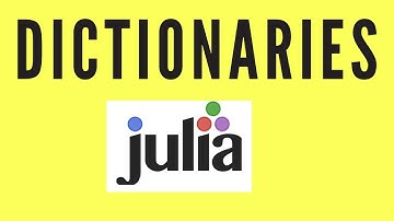 Julia Tutorials | Working with Dictionaries in Julia