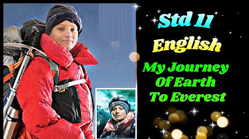 Std 11 English Unit 1 || My Journey Of My Life From Earth To Everest || New Dhoran 10 Angreji Path 1