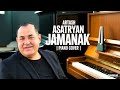 Artash Asatryan Jamanak PIANO KARAOKE Արտաշ Ասատրյան Ժամանակ Instrumental Artash Asatryan Jamanak PIANO KARAOKE Արտաշ Ասատրյան Ժամանակ Instrumental