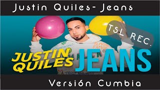 Justin Quiles - Jeans (Versión Cumbia)