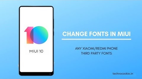 How to Change Font in Any Xiaomi Devices without Root