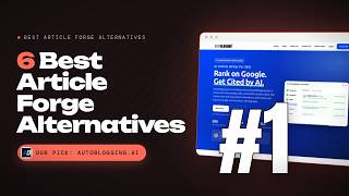 Information Best Article Forge Alternatives in 2026: Autoblogging.ai vs Agility Writer vs SEOWriting.ai (Top 6) News