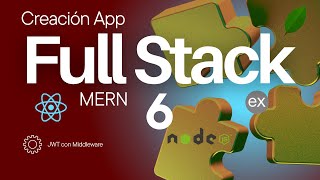 Desarrollo de Aplicación FullStack MERN: ¡Paso a Paso y sin Problemas! JWT con un Middleware