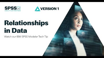 Looking for Relationships in Data in IBM SPSS Modeler