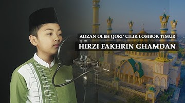 Adzan Oleh Qori Cilik Terbaik Lombok Timur Hirzi Fakhrin Ghamdan