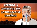 Como aumentar a saturao de oxignio de forma simples