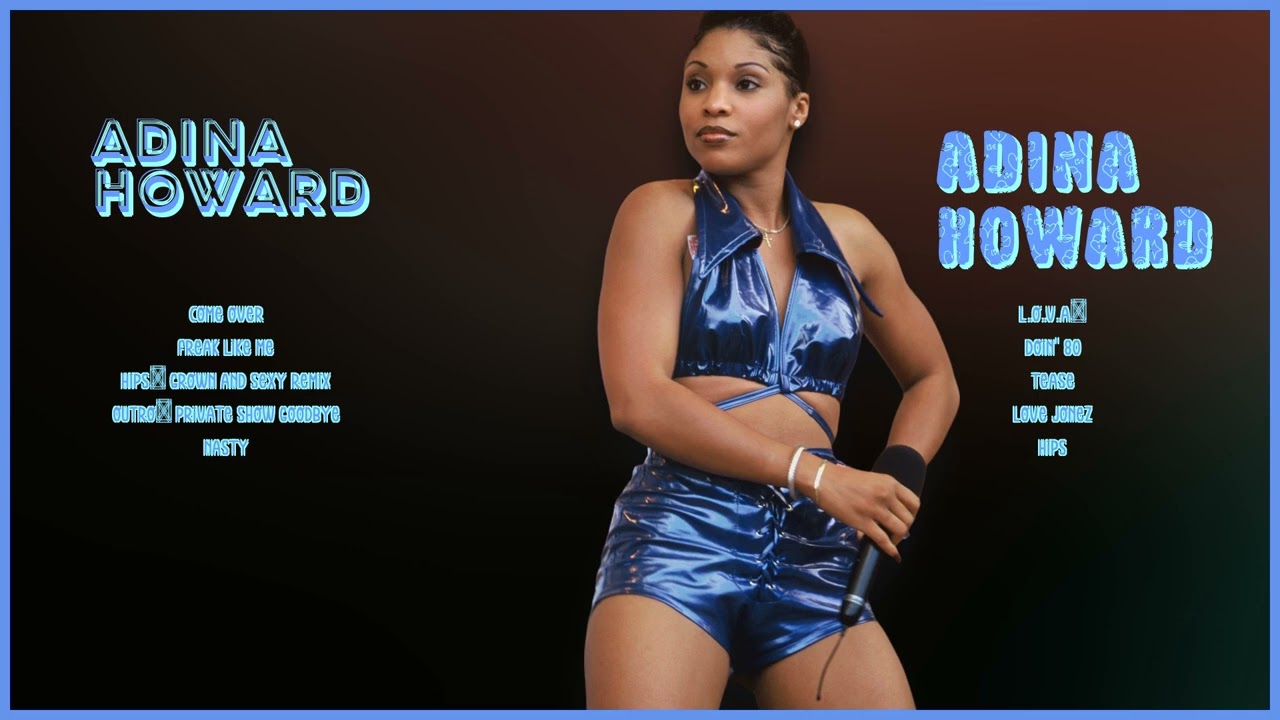 Adina Howard-Hits that left a lasting impression-Greatest Hits