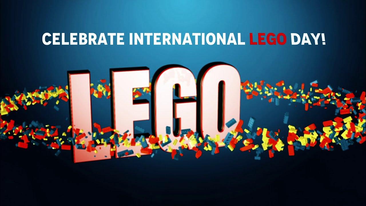Celebrates International LEGO Day! YouTube