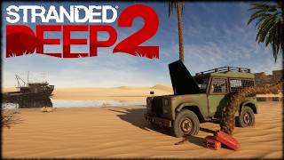 I DIDN'T SEE THIS COMING! EVERYTHING YOU NEED TO KNOW ABOUT STRANDED DEEP 2 (Trailer + News)