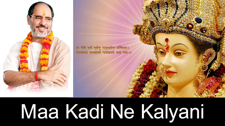Maa Kadi Ne Kalyani - Pujya Rameshbhai Oza