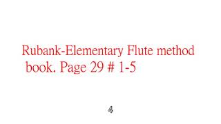 Rubank-Elementary Flute method book. Page 29 # 1-5