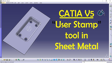 User Stamp tool in CATIA V5 Sheet Metal | CATIA Practice | CAD Designs