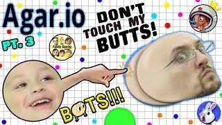 DON'T TOUCH MY BUTTS!  Duddy vs. Chase in AGAR.IO Part 3 (FGTEEV Bots Fun)