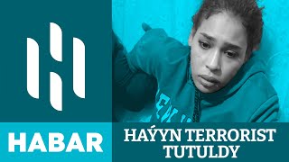 Istiklaldaky Haýyn Terrorist Tutuldy