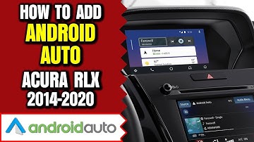 Acura RLX Android Auto - Add Android Auto Apple CarPlay to Acura RLX 2014-2020 HDMI Input / NavTool