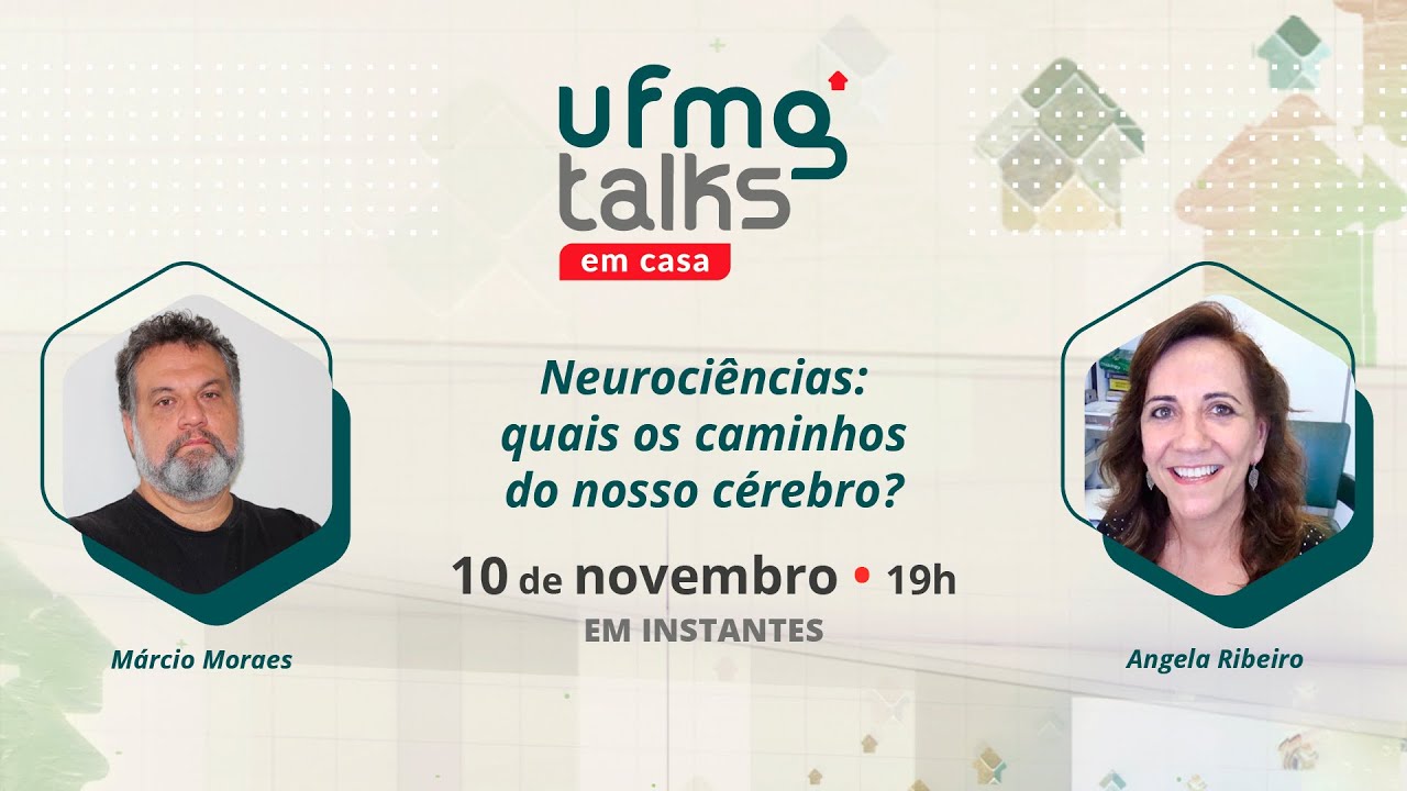 UFMG Talks em casa | Neurociências: quais os caminhos do nosso cérebro?