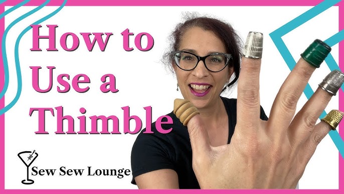 How to Use a Thimble (+ Types and Uses)