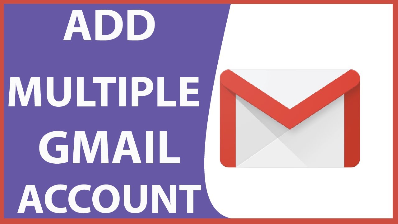 Gmail Login How To Add Multiple Gmail Account On Gmail Www