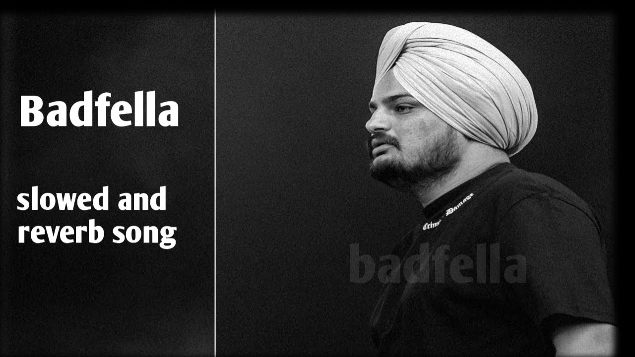 Badfella / sidhu new song /sidhumoosewala/rajab family/new song ...