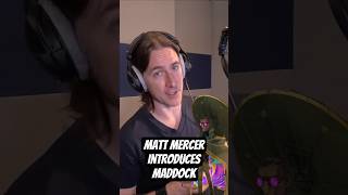 Matt Mercer introduces Maddock #fadingecho