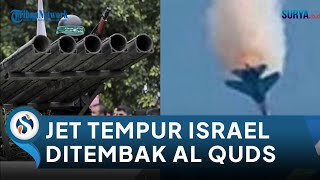Jet Tempur Israel Ditembak Jatuh Al-Quds di Gaza