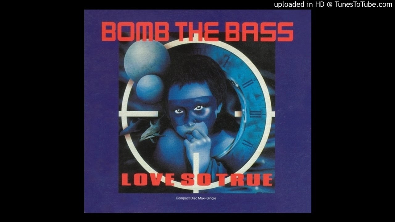 LOVE SO TRUE LYRICS by BOMB THE BASS: When you passed me