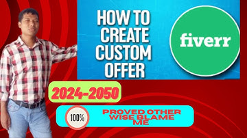 How to create custom Order in Fiverr 2024 to 2050