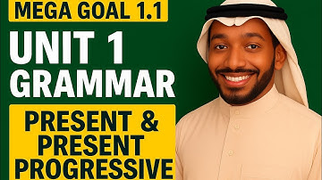 ✨ Mega Goal 1.1 Unit 1 Big Changes - English Grammar | Simple Present, Progressive & Perfect Tenses