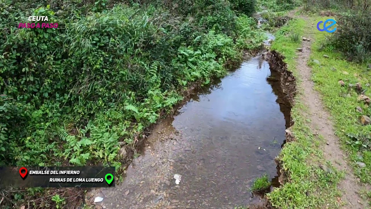 CEUTA PASO A PASO 074 Embalse del Infierno a Ruinas de Loma de Luengo