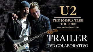 U2BR.COM - DVD Colaborativo The Joshua Tree Tour Brasil | Trailer
