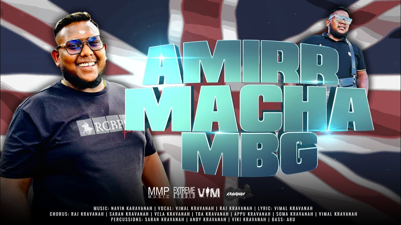 Amirr Macha MBG   Official Video  MBG Brothers  Meru Brothers Macho Official