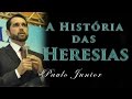 A História Das Heresias - (DIVULGUEM PARA TODO O BRASIL) - Paulo Junior