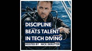 🎙️ Podcast: Why Discipline Beats Talent in Technical Diving